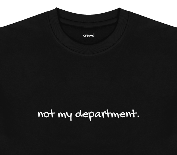 Not My Department - Crewd